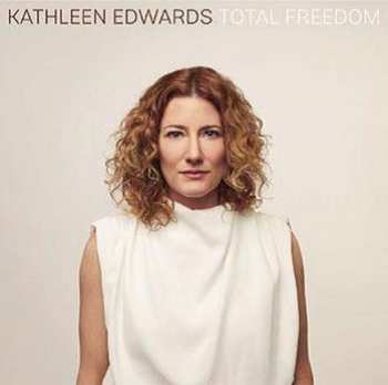 CD Kathleen Edwards: Total Freedom 470926