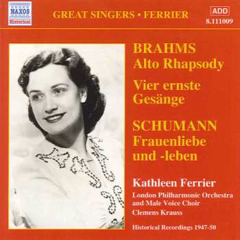 Kathleen Ferrier: Brahms: Alto Rhapsody / Schumann: Frauenliebe Und Leben (Ferrier) (1947-1950)