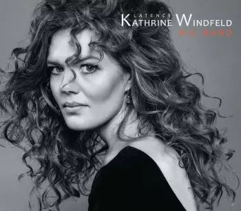 Kathrine Windfeld Big Band: Latency