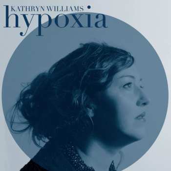 Album Kathryn Williams: Hypoxia