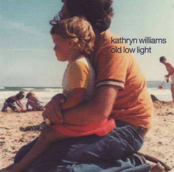 Album Kathryn Williams: Old Low Light