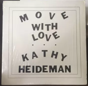 Kathy Heideman: Move With Love