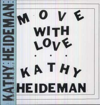 LP Kathy Heideman: Move With Love 394061