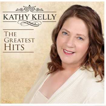 CD Kathy Kelly: The Greatest Hits 120704