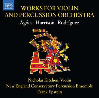 CD Kati Agócs: Works For Violin And Percussion Orchestra 401147
