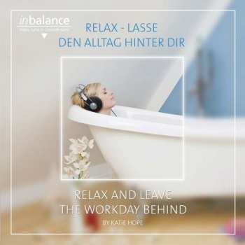 Album Katie Hope: Relax: Lasse Den Alltag Hinter Dir