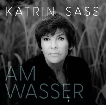 Katrin Sass: Am Wasser