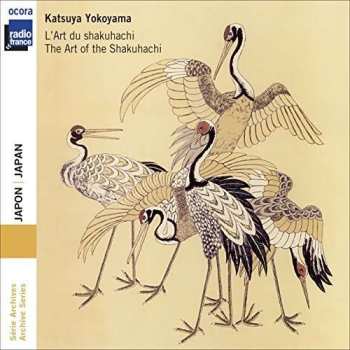 CD Katsuya Yokoyama: Japon: L'Art Du Shakuhachi = Japan: The Art Of The Shakuhachi 481988