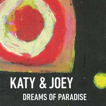 Album Katy & Joey: Dreams Of Paradise