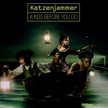 Katzenjammer: A Kiss Before You Go