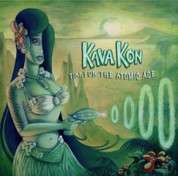 Album Kava Kon: Tiki For The Atomic Age