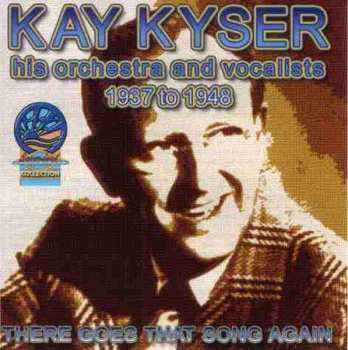 Album Kay Kyser & His Orchestra: There Goes That Song Again 1937-8