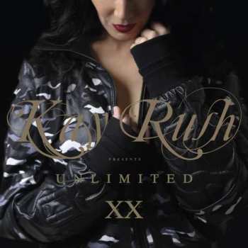Kay Rush: Unlimited XX