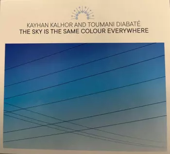 Kayhan Kalhor: The Sky Is The Same Colour Everywhere