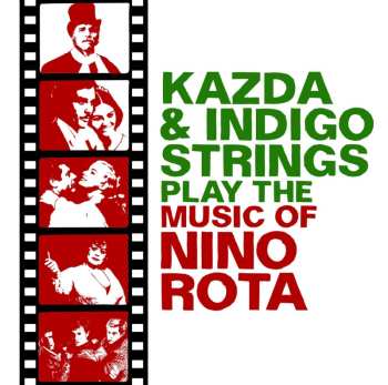 Album Jan Kazda: Kazda & Indigo Strings Play The Music Of Nino Rota