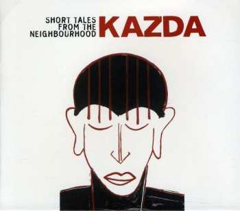 Kazda: Short Tales From The Neighbourhood