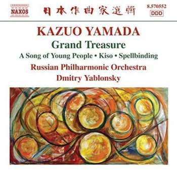 Kazuo Yamada: Grand Treasure "A Song Of Young People" "Kiso" "Spellbinding"