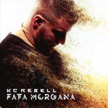 Album KC Rebell: Fata Morgana