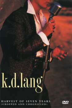 DVD k.d. lang: Harvest Of Seven Years (Cropped And Chronicled) 15448