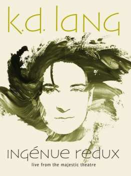 Album k.d. lang: Ingénue Redux (Live From Majestic Theatre)