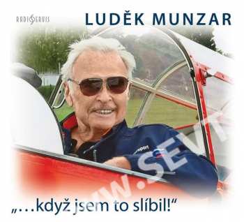 Album Luděk Munzar: "...když jsem to slíbil!" (MP3-CD)
