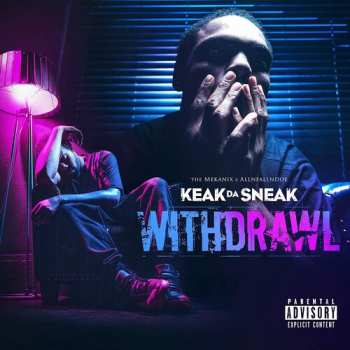 Album Keak Da Sneak: Withdrawl