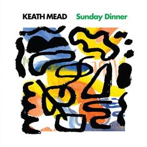Keath Mead: Sunday Dinner