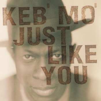 CD Keb Mo: Just Like You 18800