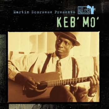 CD Keb Mo: Martin Scorsese Presents The Blues 4121