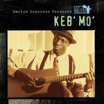 Album Keb Mo: Martin Scorsese Presents The Blues