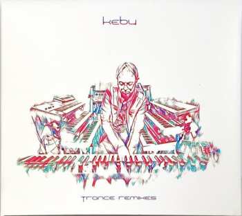 Album Kebu: Trance Remixes