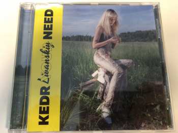 CD Kedr Livanskiy: Your Need 105362