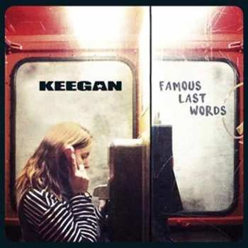 Album Keegan: Famous Last Words