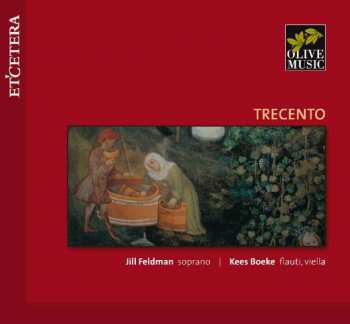 CD Jill Feldman: Trecento 475662