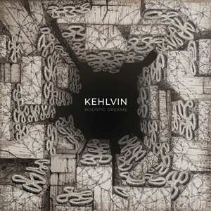 LP Kehlvin: Holistic Dreams 138844