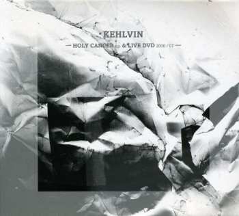 Album Kehlvin: Holy Cancer