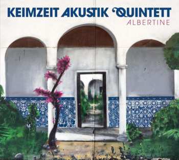 CD Keimzeit Akustik Quintett: Albertine 486434