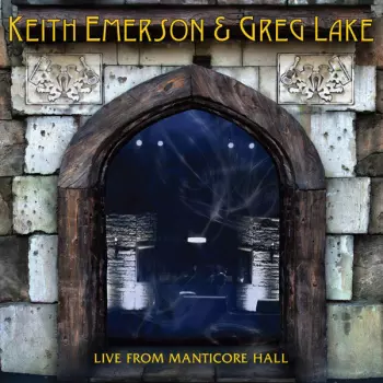 Keith Emerson: Live From Manticore Hall