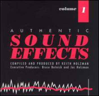 Album Keith Holzman: Authentic Sound Effects Volume 1