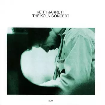 Keith Jarrett: The Köln Concert