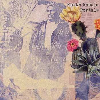 Album Keith Secola: Portals