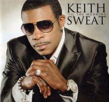 Album Keith Sweat: 'til The Morning