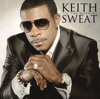 CD Keith Sweat: 'til The Morning 518710