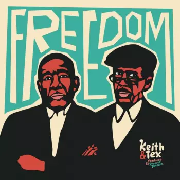 Keith & Tex: Freedom