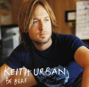 CD Keith Urban: Be Here 429320