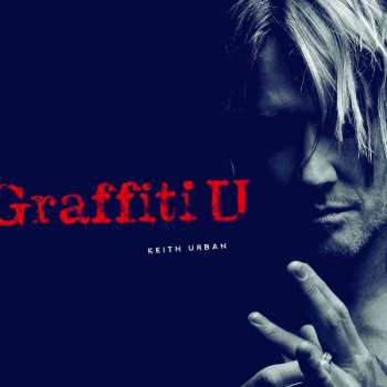 Album Keith Urban: Graffiti U
