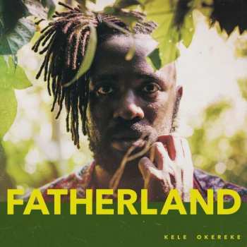 CD Kele Okereke: Fatherland 48485
