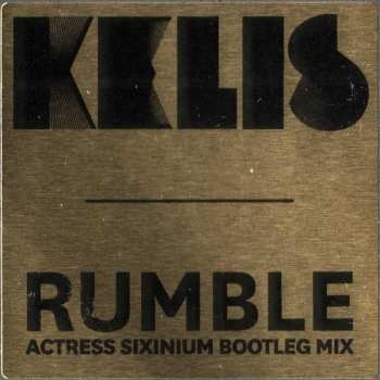 LP Kelis: Rumble (Actress Sixinium Bootleg Mix) 319248