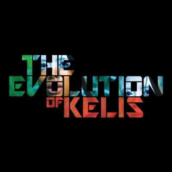 Album Kelis: The Evolution Of Kelis