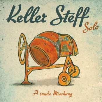 CD Keller Steff: A Runde Mischung (Solo) 407390